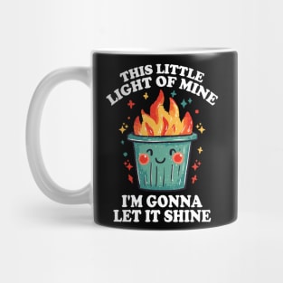 Funny Dumpster Fire "This Little Light of Mine" Design Mug